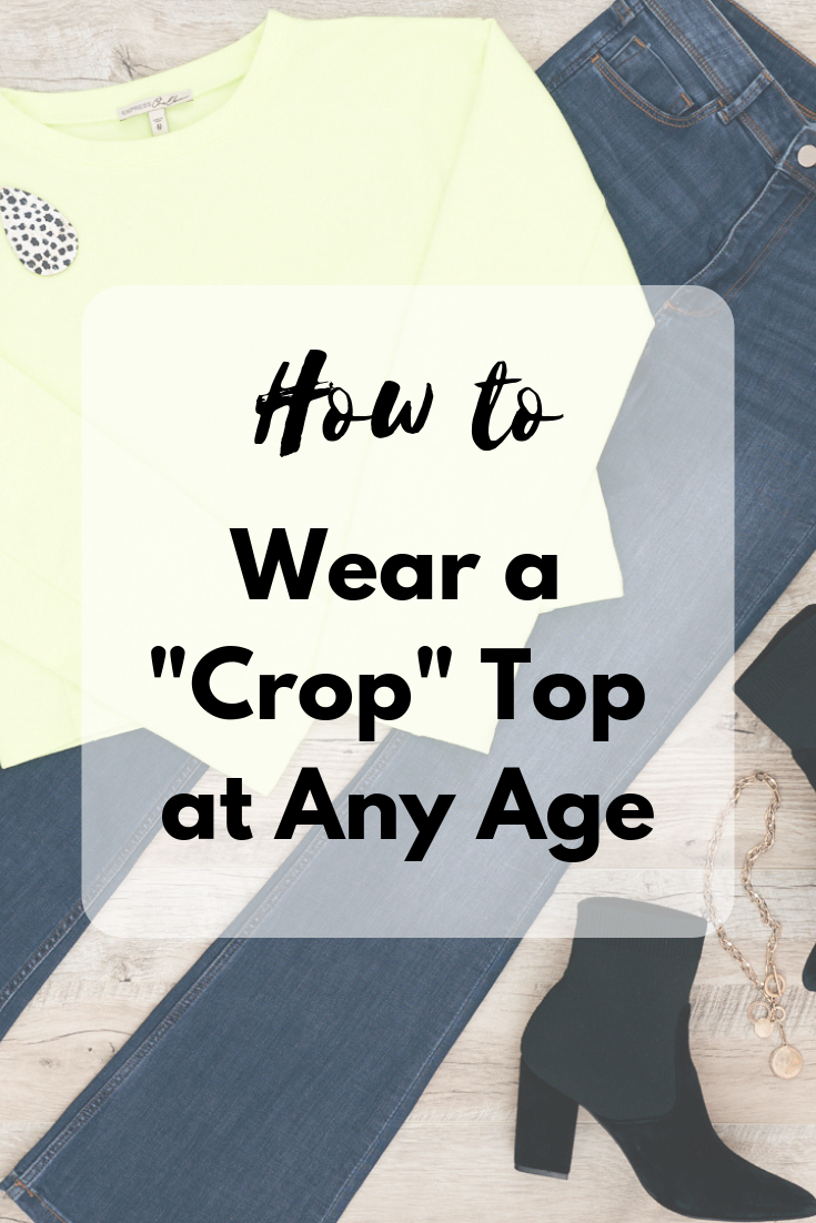 How to Wear a “Crop” Top at Any Age – Style by Jamie Lea