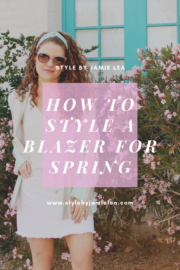 How to Style a Blazer for Spring – Style by Jamie Lea