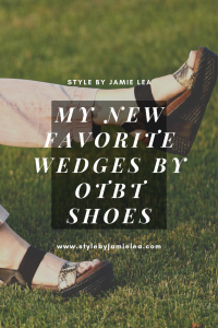 Pinterest graphic with text on it over a picture of Jamie's feet with OTBT wedges on.